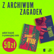 PAKIET: Z Archiwum Zagadek