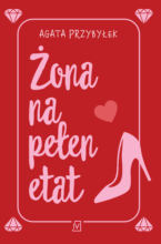 Żona na pełen etat (wyd.2) [Takie rzeczy tylko z mężem]
