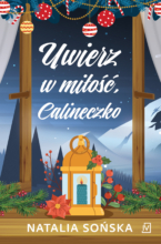 Uwierz w miłość, Calineczko (wyd.2) [Zakopiańska - t.3]