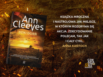 „Dziki ogień”. Sięgnij po ostatni tom Serii Szetlandzkiej Ann Cleeves!