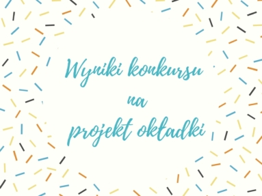 Wyniki konkursu na projekt okładki książki obyczajowej