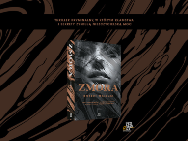 „Zmora” - Robert Małecki przedstawia nowy thriller kryminalny!