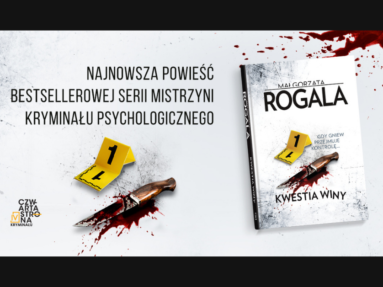 „Kwestia winy” – nowy kryminał Małgorzaty Rogali!