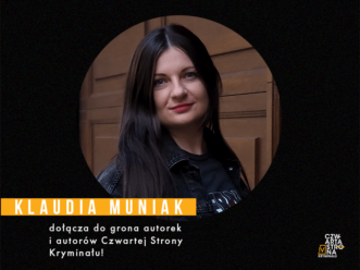 Klaudia Muniak dołącza do autorek Czwartej Strony Kryminału!