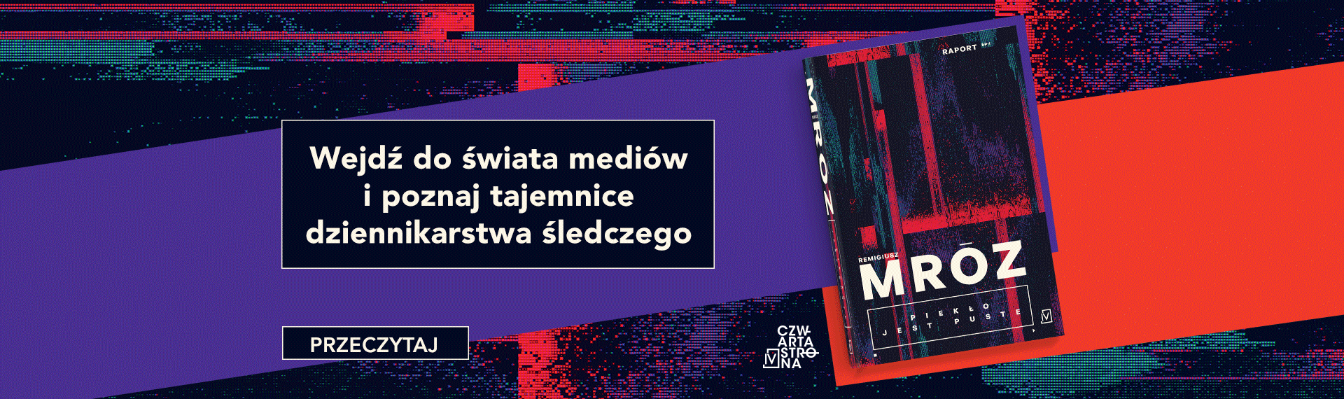 „Piekło jest puste” Remigiusz Mróz